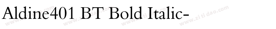 Aldine401 BT Bold Italic字体转换